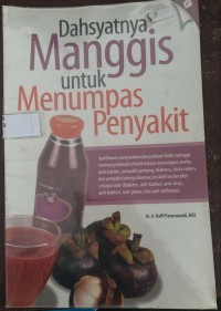 Image of Dahsyatnya Manggis untuk Menumpas Penyakit