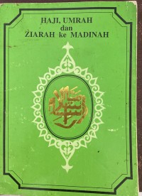 Image of Haji, Umrah, dan Ziarah ke Madinah