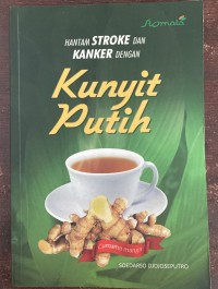 Image of Hantam Stroke dan Kanker dengan Kunyit Putih
