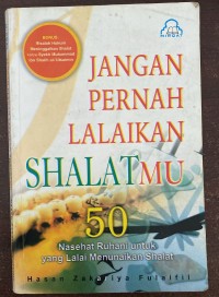 Image of Jangan Pernah Lalaikan Shalatmu