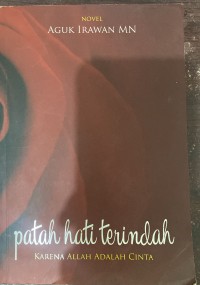 Image of Patah Hati  Terindah Karena Allah Adalah Cinta