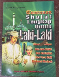 Image of Tuntunan Shalat Lengkap Untuk Laki-Laki